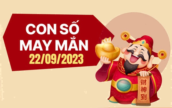 Con số may mắn theo 12 con giáp hôm nay 22/9/2023