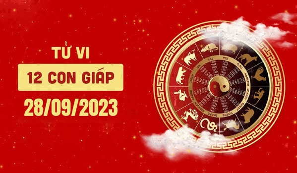 Tử vi hàng ngày của 12 con giáp hôm nay Thứ 5 ngày 28/9/2023