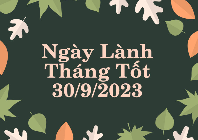 Xem lịch âm 30/9/2023: Thứ Bảy này nên dành để nghỉ ngơi và định hướng những kế hoạch mới