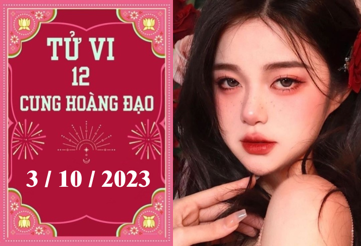 Tử vi vui 12 cung hoàng đạo thứ 3 ngày 3/10: Ma Kết khó khăn, Song Ngư hãy cẩn thận