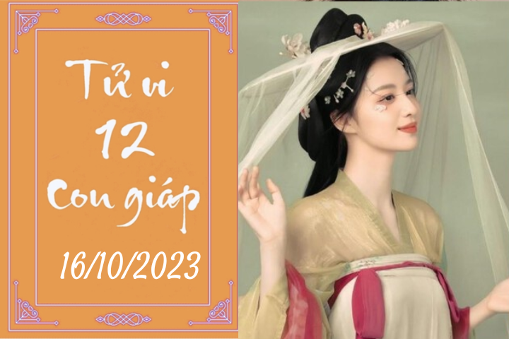 Tử vi vui 12 con giáp thứ 2 ngày 16/10/2023: Tuất được tin tưởng, Dậu cảm nắng người khác