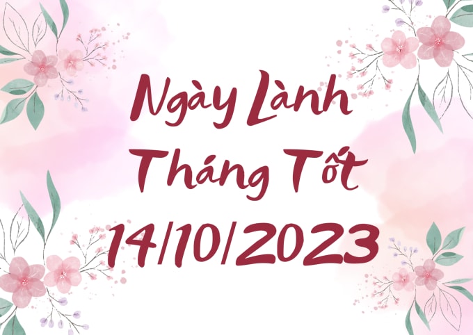 Xem ngày lành tháng tốt 14/10/2023: Ngoại trừ cưới hỏi, giá thú thì mọi việc đều có thể làm