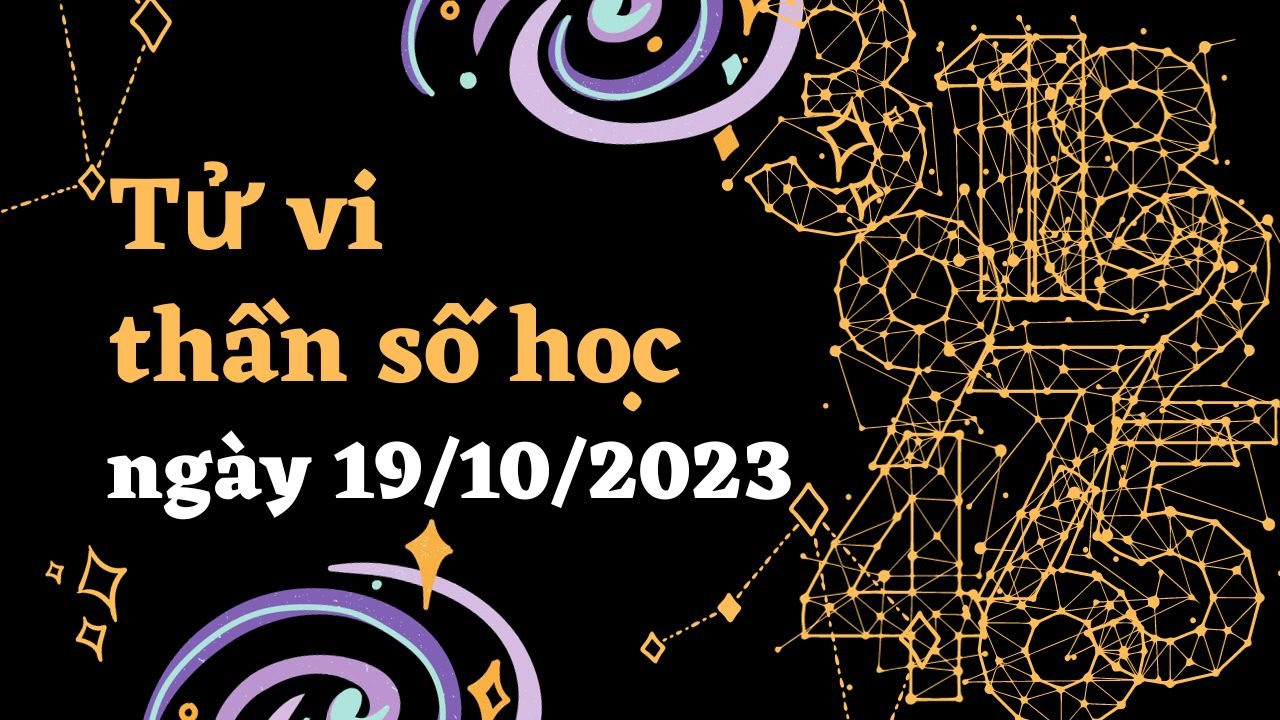 Thần số học hôm nay thứ 5 ngày 19/10/2023: Số 10 muốn buông bỏ, số 6 vượt qua khó khăn