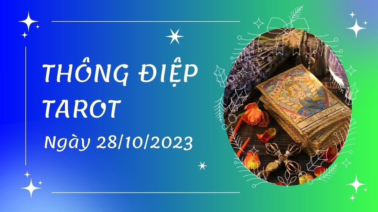 Thông điệp Tarot ngày 28/10/2023 cho 12 cung hoàng đạo: Kim ngưu bốc lá Justice ngược, Xử nữ nhận lá The Star ngược