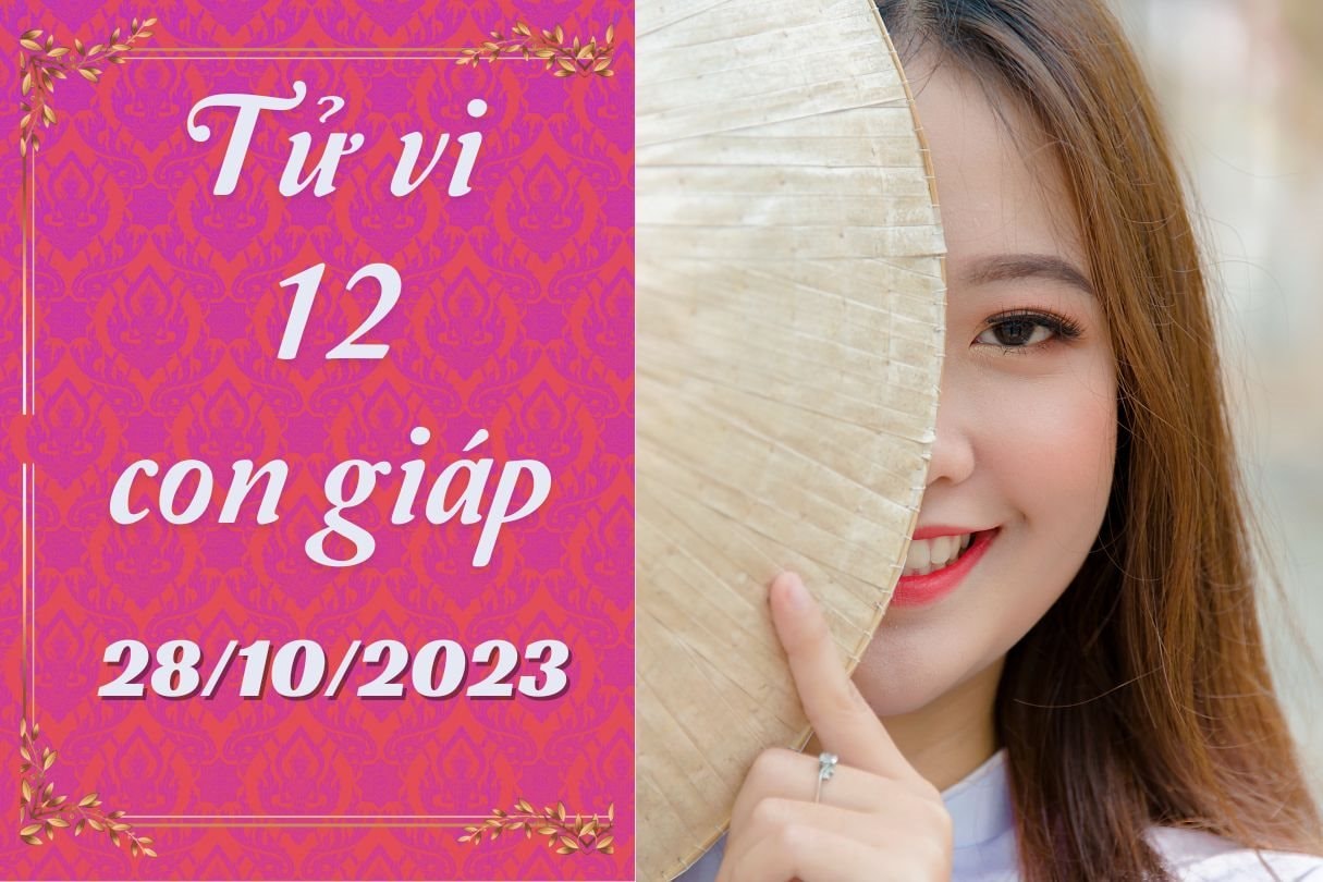 Tử vi vui 12 con giáp hôm nay thứ 7 ngày 28/10/2023: Dần tiêu tiền như rác, Mùi làm ăn suôn sẻ