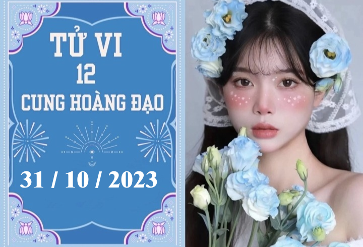 Tử vi vui 12 cung hoàng đạo thứ 3 ngày 31/10: Kim Ngưu cảm xúc tiêu cực, Thiên Bình chớ tham lam