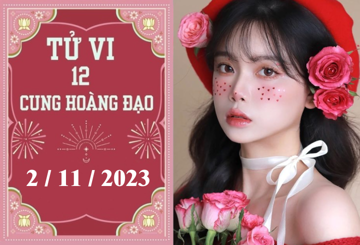 Tử vi vui 12 cung hoàng đạo thứ 5 ngày 2/11: Bạch Dương lục đục tình duyên, Xử Nữ cẩn thận chi tiêu