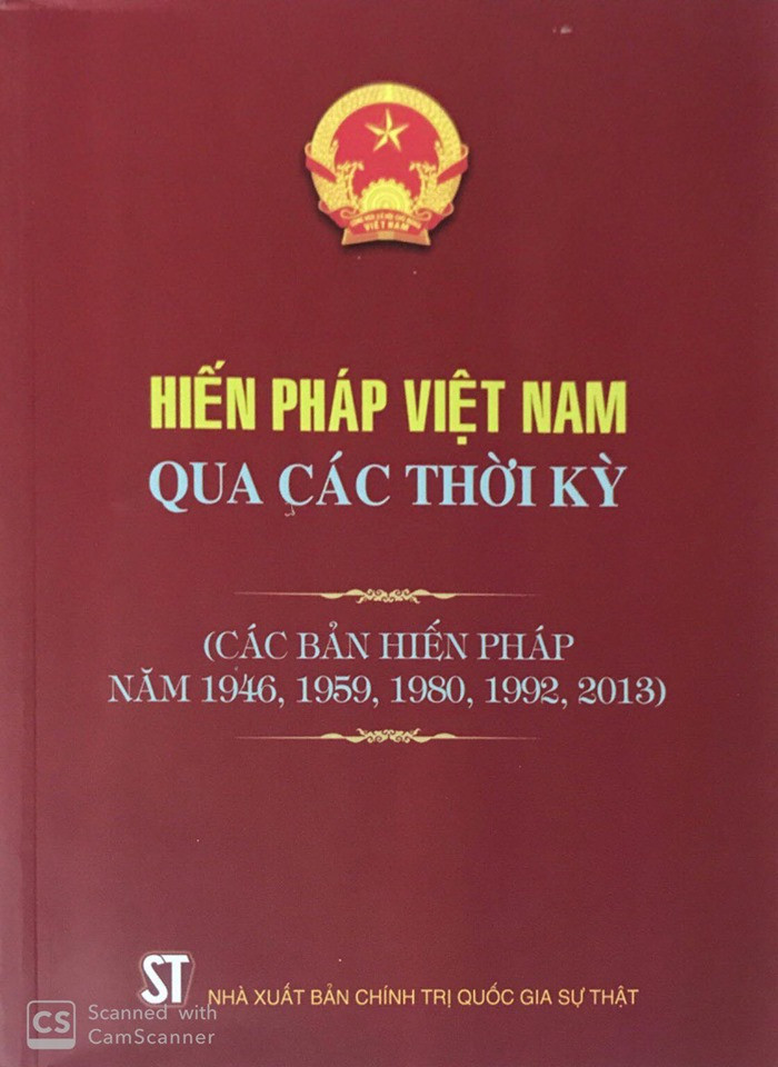 Hiến pháp Việt Nam qua các thời kỳ (Các bản Hiến pháp năm 1946, 1959, 1980, 1992, 2013)
