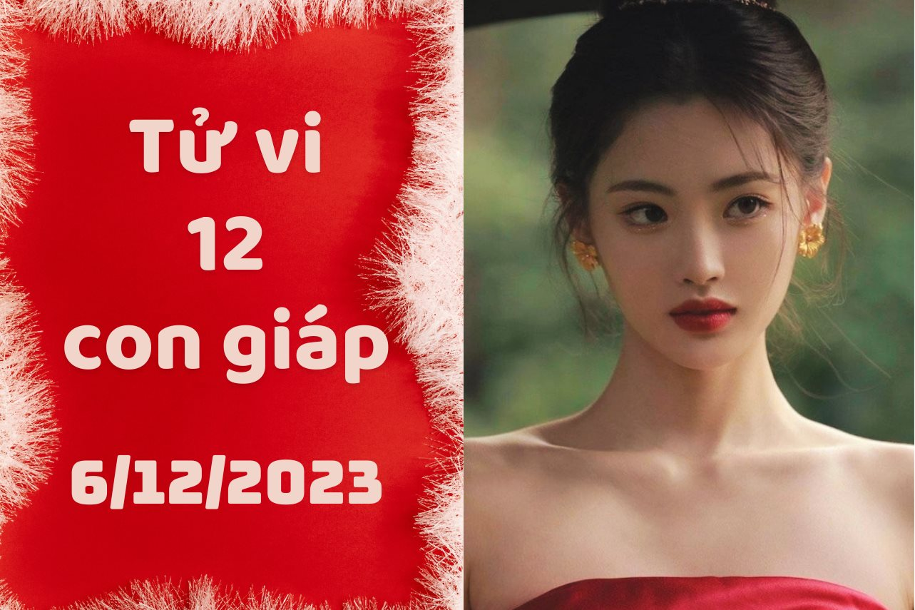 Tử vi vui 12 con giáp thứ 4 ngày 6/12/2023: Tý bị khó ở, Sửu cẩn thận kẻ xấu có ý đồ với mình