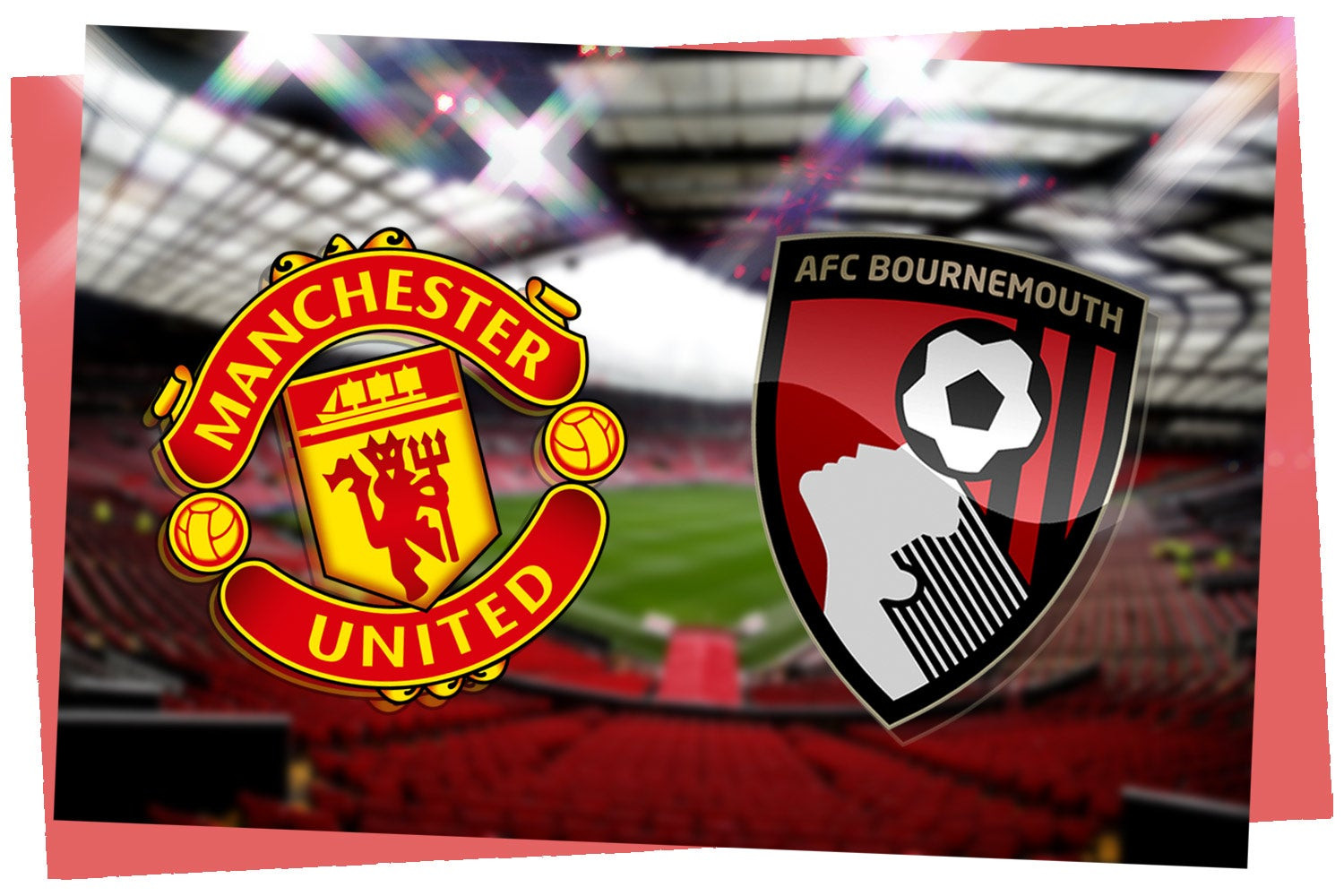 Phân tích và dự đoán trận Manchester United gặp AFC Bournemouth - Vòng 16 Ngoại hạng Anh