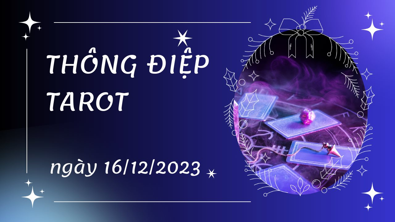 Thông điệp Tarot ngày 16/12/2023 cho 12 cung hoàng đạo: Bạch Dương bốc lá The Hermit ngược, Sư Tử bốc lá The Lovers