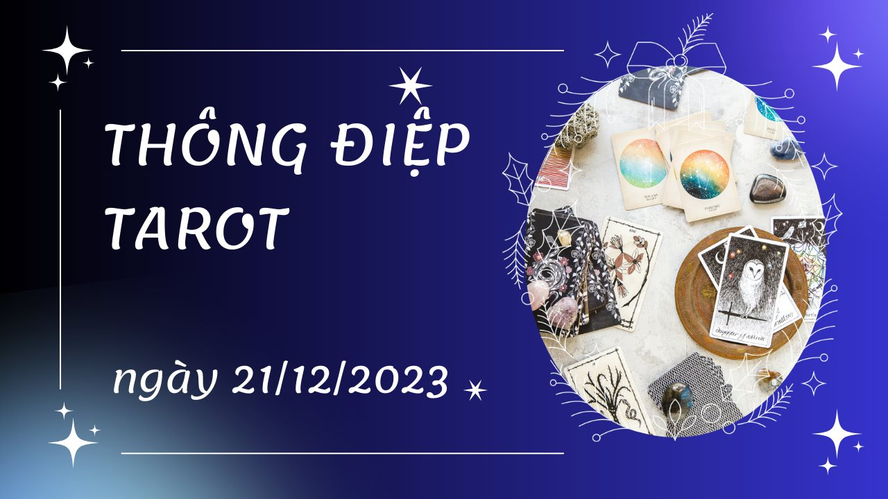 Thông điệp Tarot ngày 21/12/2023 cho 12 cung hoàng đạo: Bạch Dương bốc lá The Tower ngược, Bọ Cạp bốc lá Strength ngược