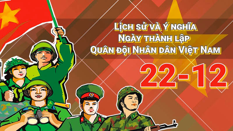 Ý nghĩa ngày thành lập Quân đội Nhân dân Việt Nam