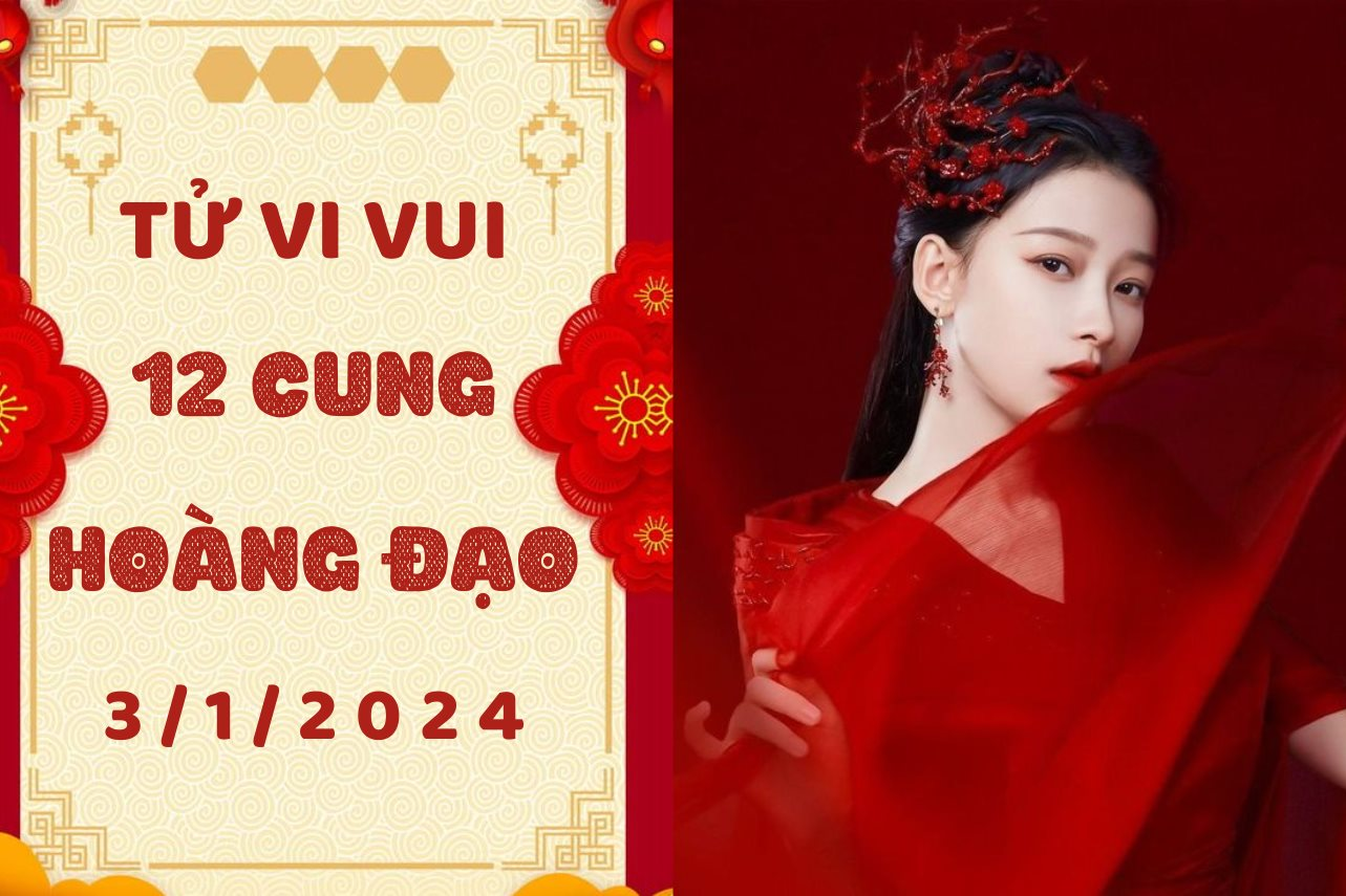 Tử vi vui 12 cung hoàng đạo thứ Tư ngày 3/1/2024: Sư Tử hãy biết cách yêu bản thân mình, Ma Kết nên suy nghĩ lạc quan