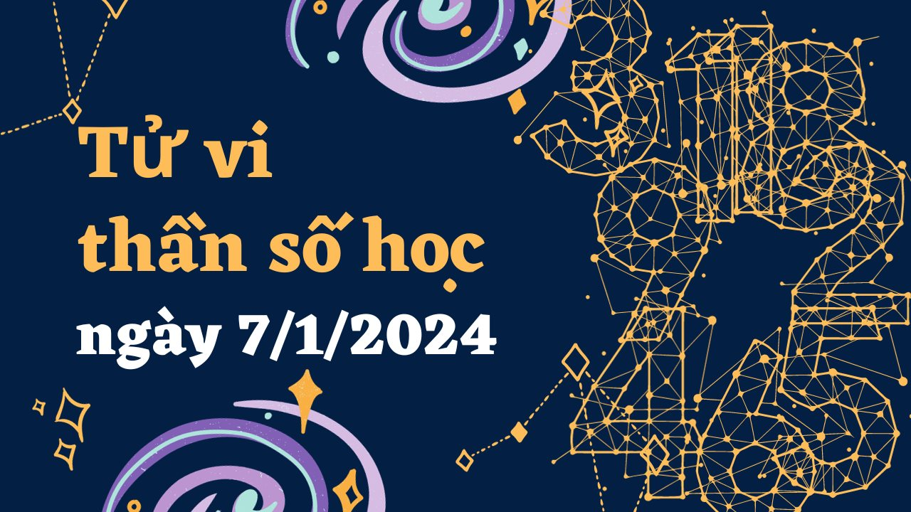 Thần số học Chủ Nhật ngày 7/1/2024: Số 7 nên học cách tự tin vào bản thân, số 9 cần quan tâm tới sức khỏe