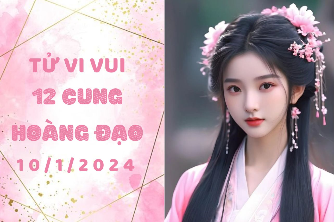 Tử vi vui 12 cung hoàng đạo thứ 4 ngày 10/1/2024: Xử Nữ cần dẹp bỏ sự tiêu cực trong mình, Ma Kết quá cả nể