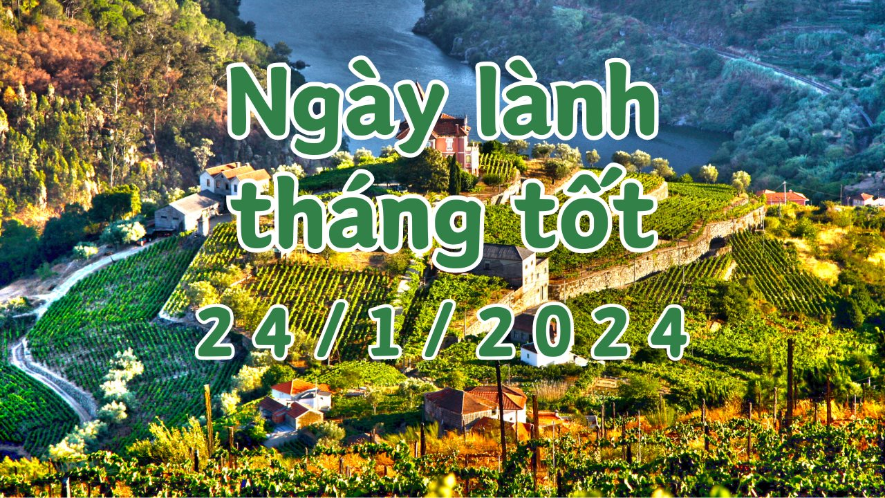 Xem ngày lành tháng tốt 24/1/2024: Đây là ngày tốt, làm được các việc quan trọng như khởi công, xây dựng, làm nhà, cưới hỏi, khai trương.