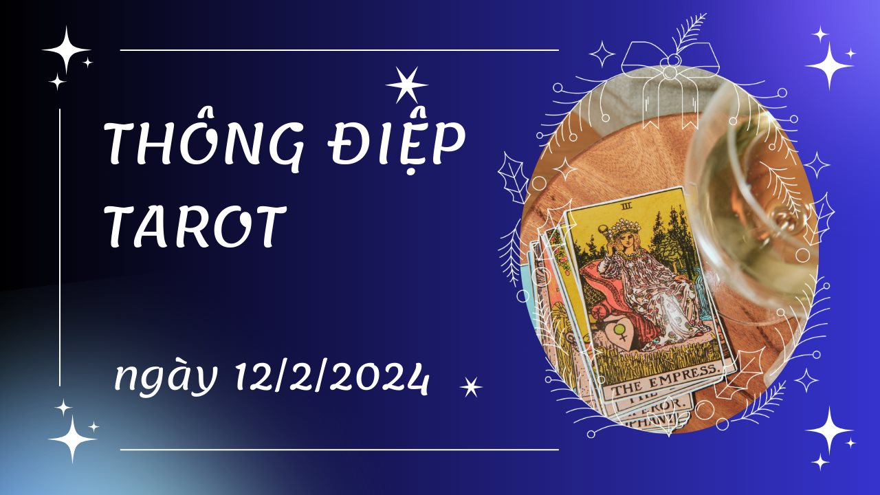 Thông điệp Tarot ngày 12/2/2024 cho 12 cung hoàng đạo: Nhân Mã bốc lá The Lovers, Song Ngư bốc lá The Devil