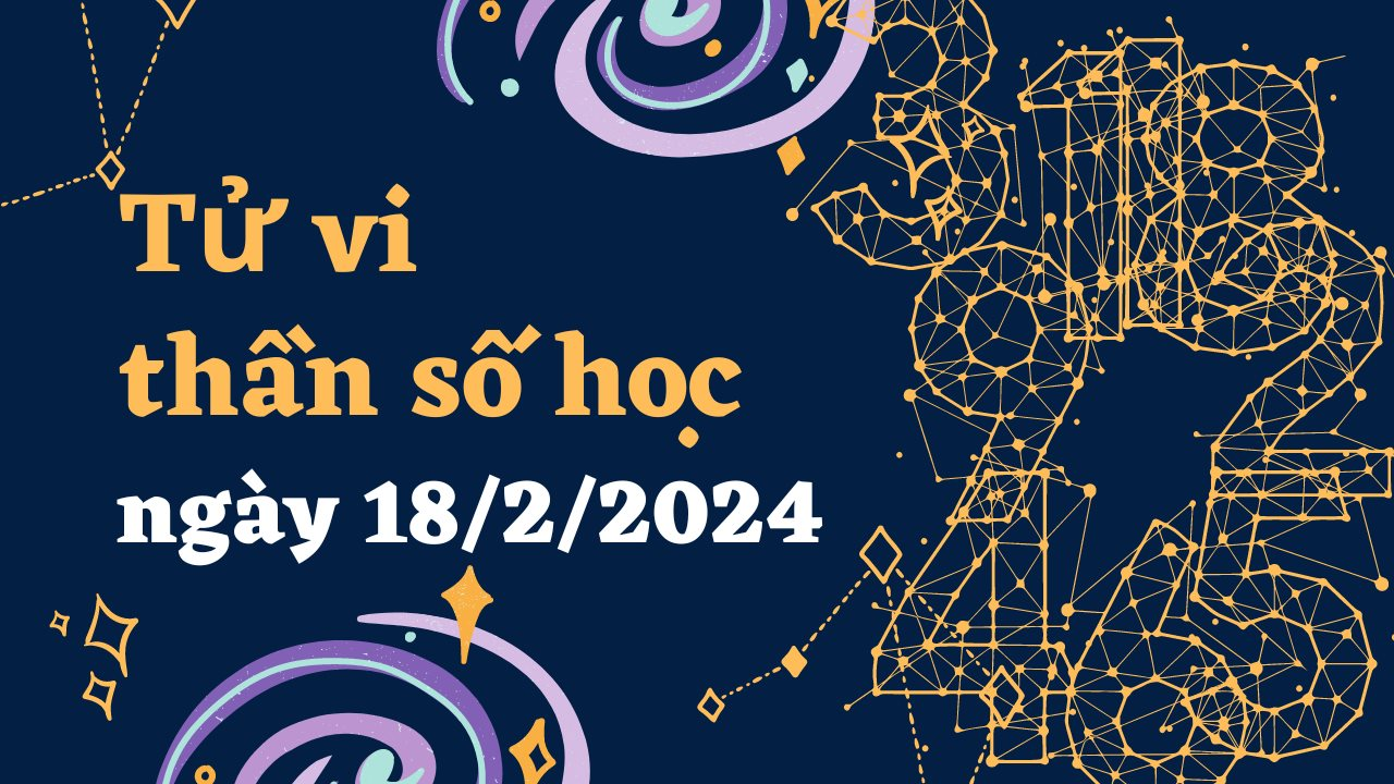 Thần số học Chủ Nhật ngày 18/2/2024: Thần số học số 3 nên học cách khiêm tốn, số 6 không nên suy nghĩ hẹp hòi