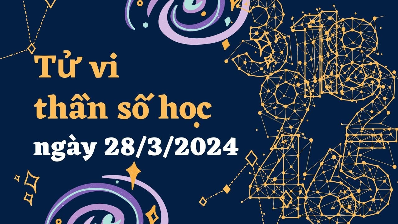 Thần số học thứ năm ngày 28/3/2024: Số 2 tài chính bị eo hẹp, số 9 cẩn thận bị lợi dụng