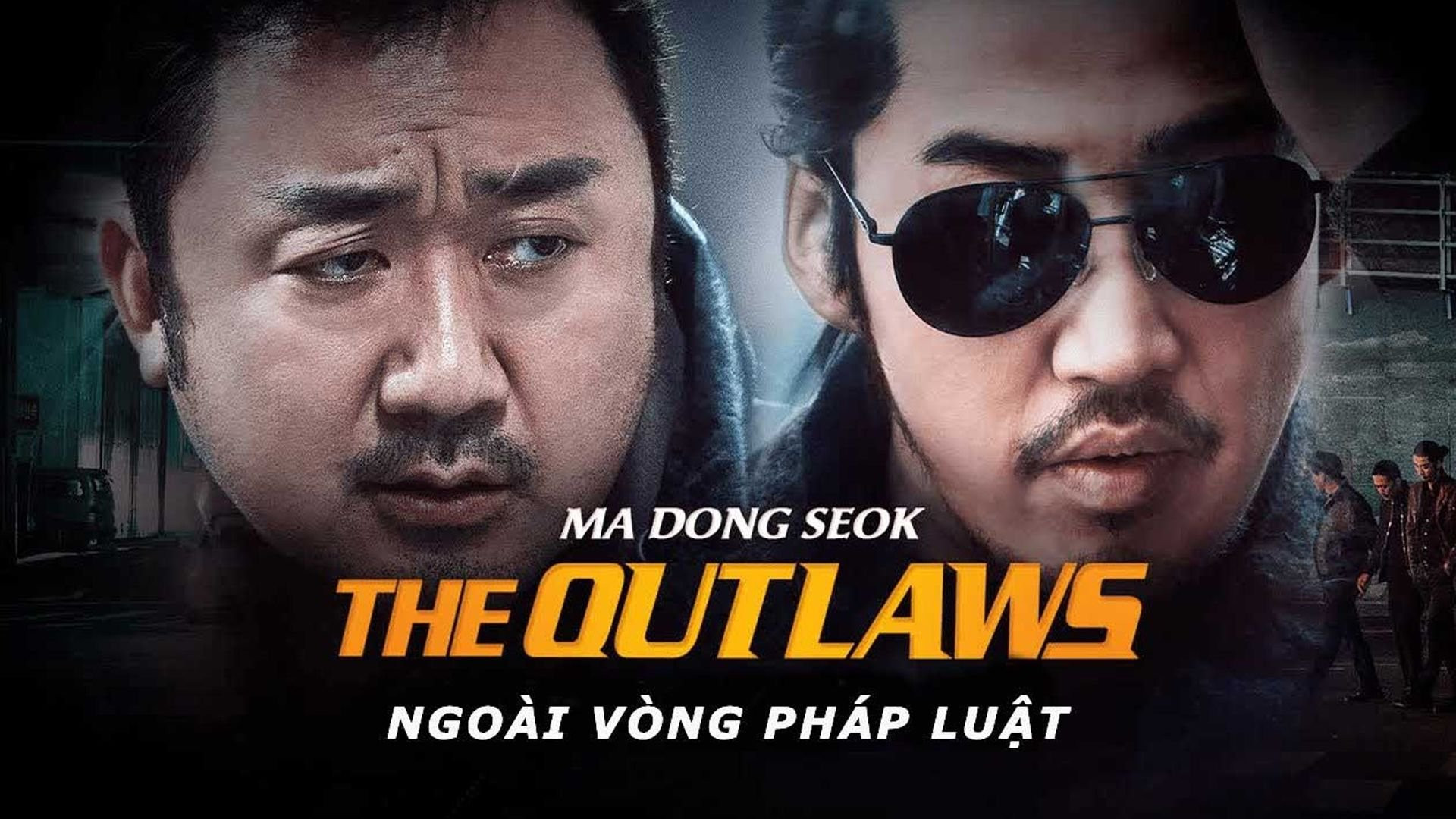 Ngoài Vòng Pháp Luật 2017 Full HD Vietsub | Xem Phim The Outlaws