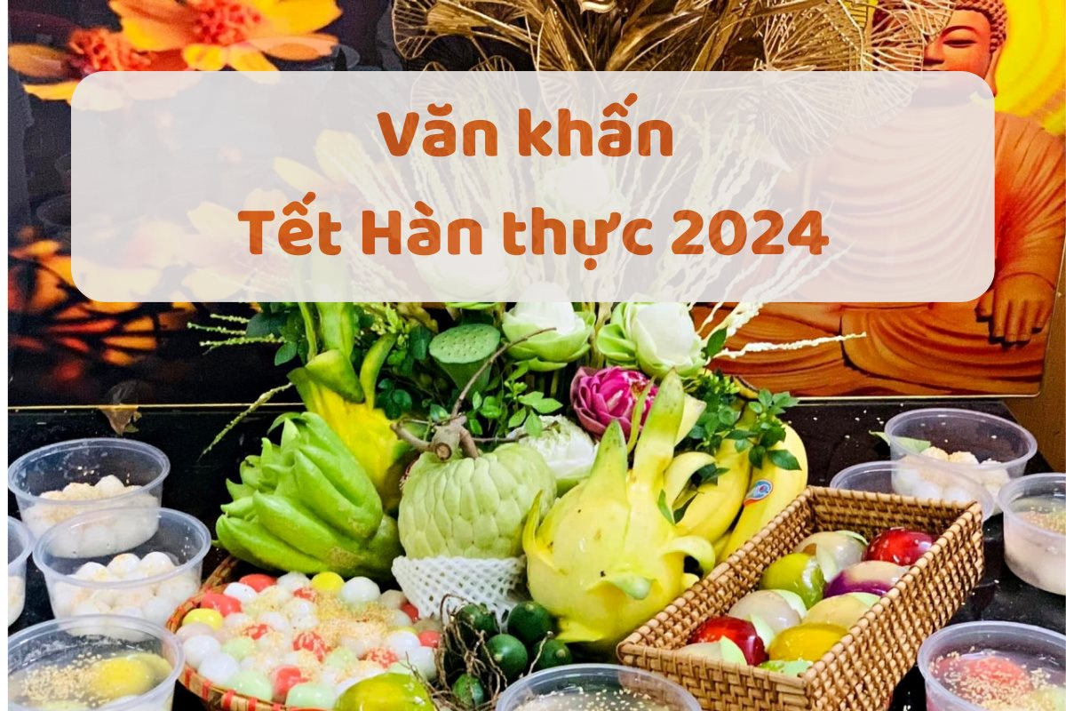 Văn khấn Tết Hàn thực 2024 đầy đủ và chuẩn nhất theo văn khấn cổ truyền Việt Nam