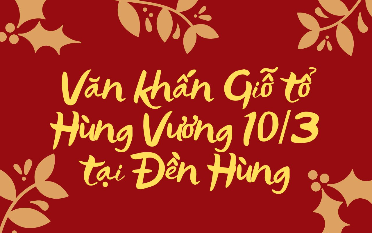 van-khan-gio-to-hung-vuong-tai-den-hung.png