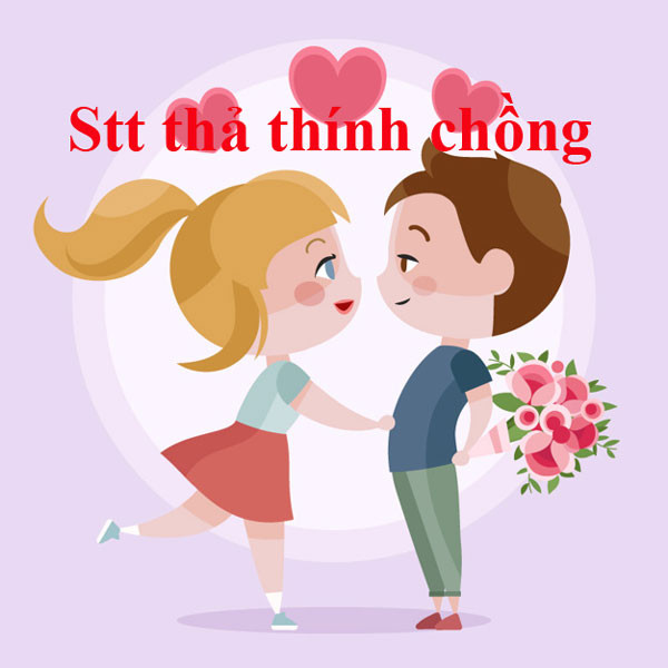 30+ Stt nịnh chồng hiệu quả 100%, thả thính chồng ngọt ngào - QuanTriMang.com