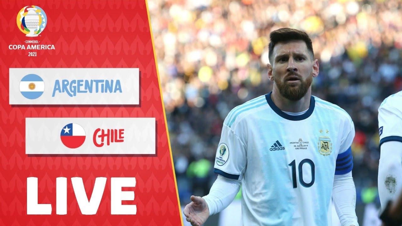 Trực tiếp bóng đá Copa America 2021 : Argentina vs Chile