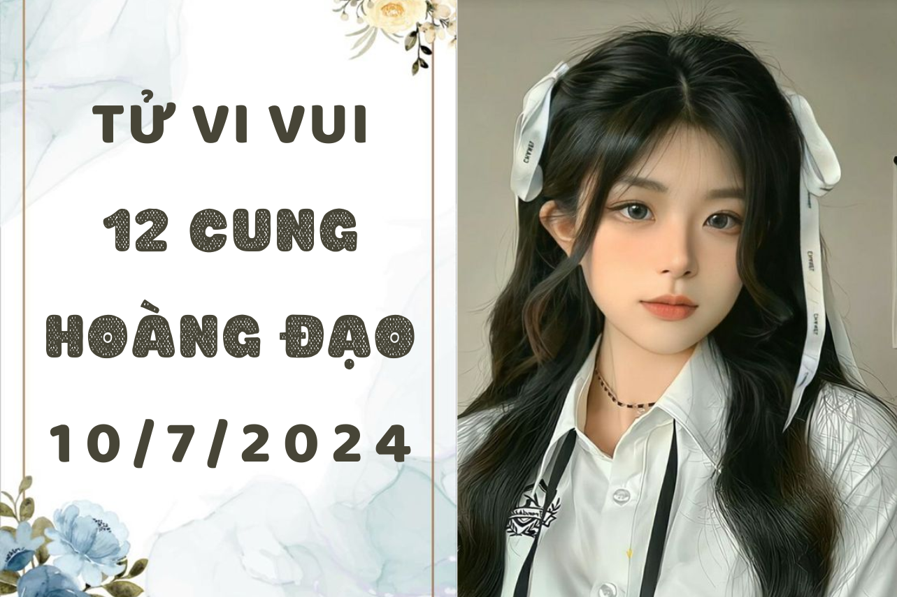 Tử vi ngày mới 12 cung hoàng đạo thứ 4 ngày 10/7: Kim Ngưu bớt làm việc tùy hứng, Cự Giải dễ bị kích động 