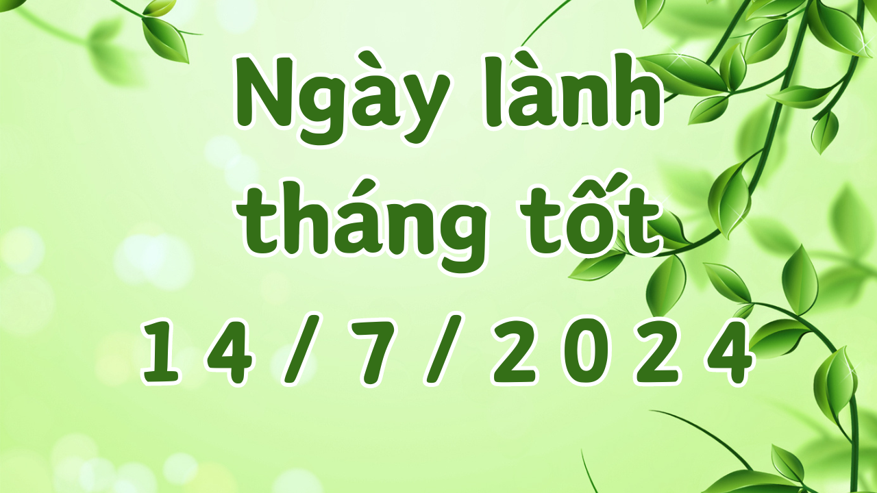 Ngày 14/7/2024 là ngày tốt có thể làm các việc như hôn thú, cưới hỏi, xây dựng, sửa chữa nhà, ký hợp đồng, khai trương, mai táng, cải mộ. 