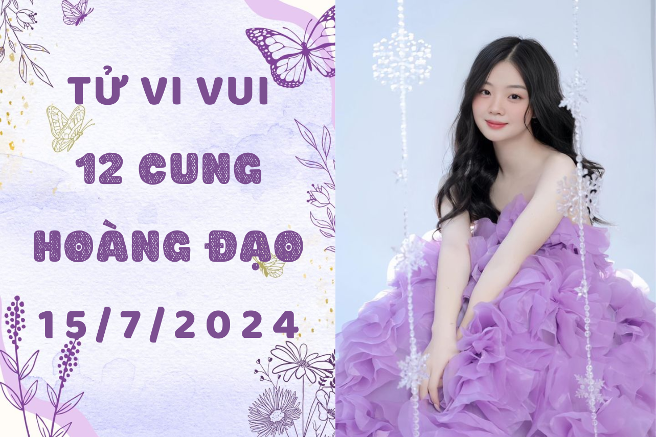 Tử vi ngày mới 12 cung hoàng đạo thứ 2 ngày 15/7: Bạch Dương được mọi người ngưỡng mộ, Sư Tử phải trả vờ vui vẻ 