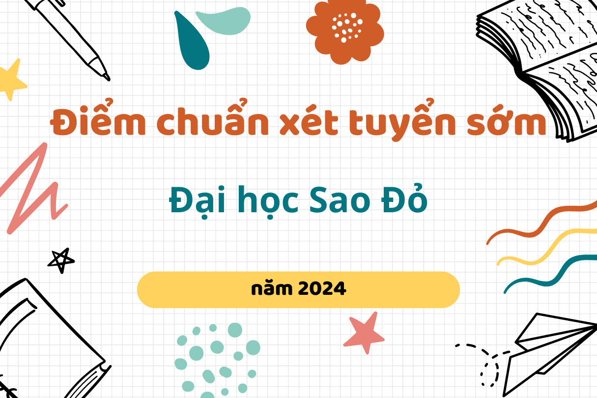 Điểm chuẩn xét tuyển sớm 2024