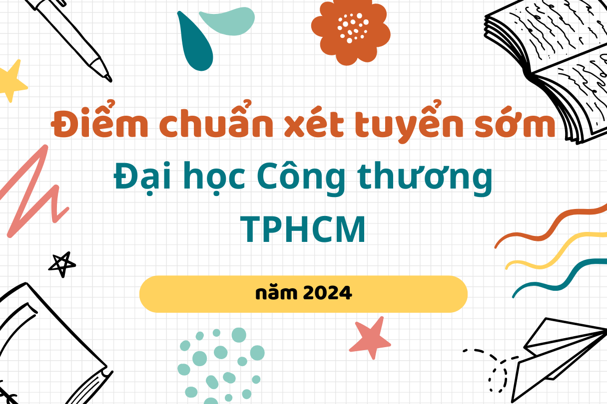 Điểm chuẩn xét tuyển sớm 2024