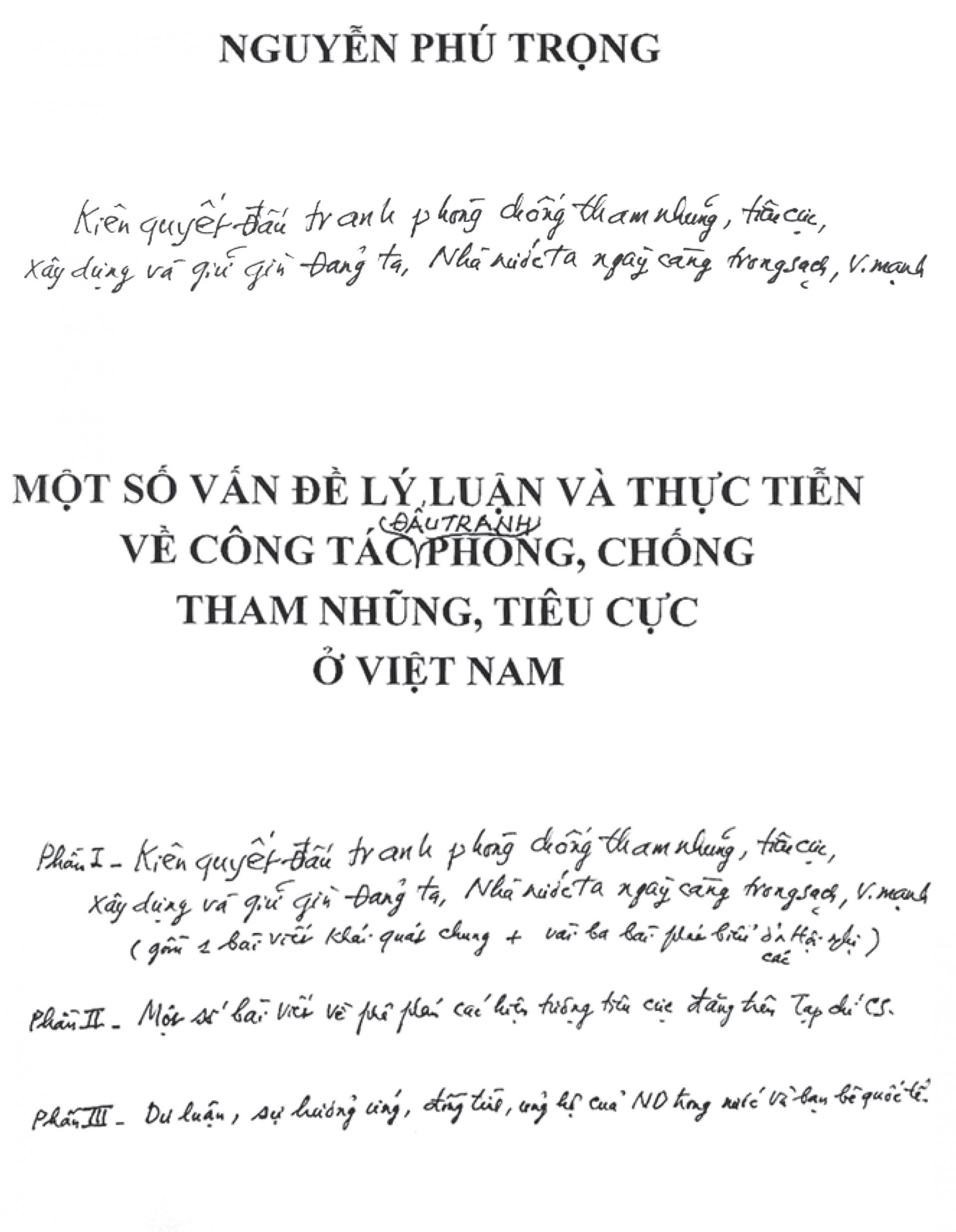 Bút tích của Tổng Bí thư tại trang bìa bản thảo cuốn sách “Kiên quyết, kiên trì đấu tranh phòng, chống tham nhũng, tiêu cực, góp phần xây dựng Đảng và Nhà nước ta ngày càng trong sạch, vững mạnh”.