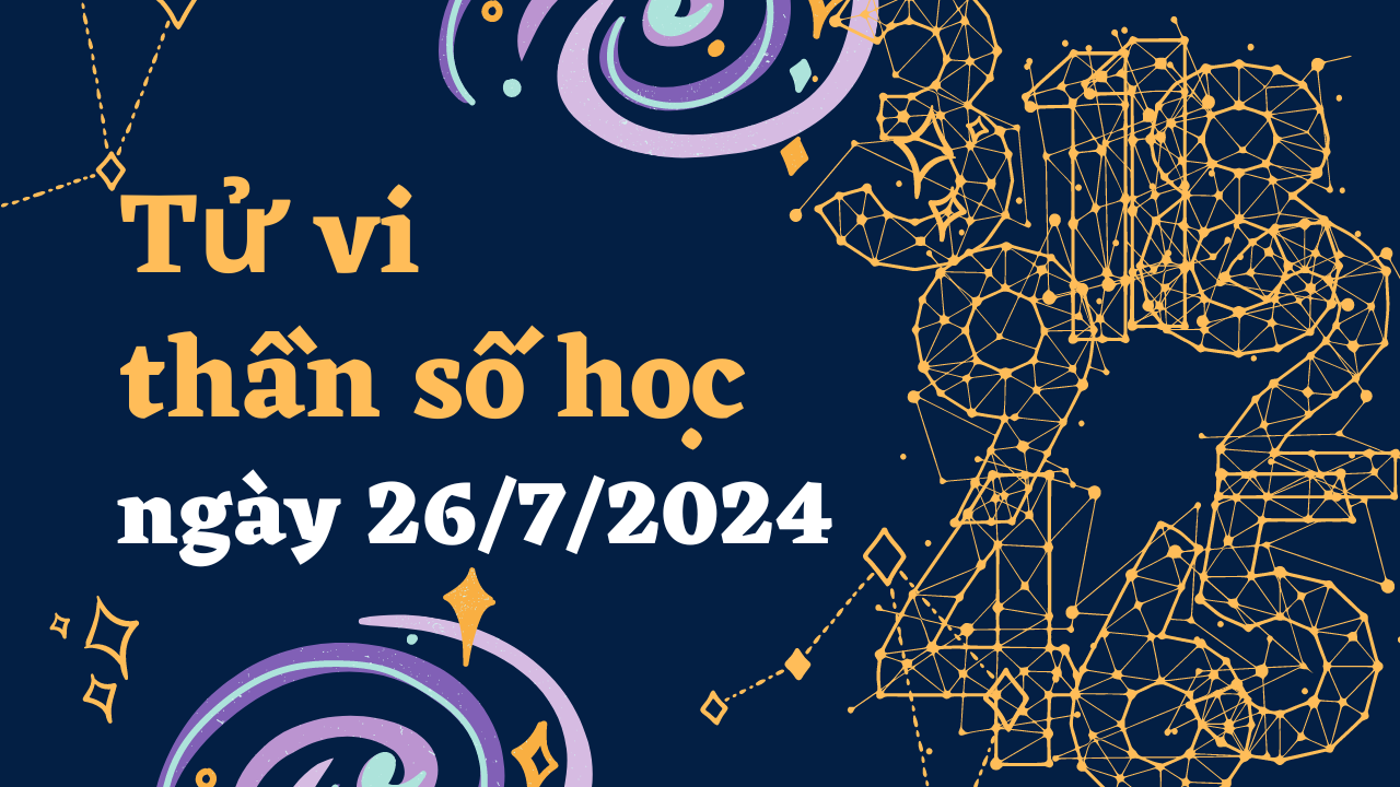 Thần số học thứ 6 ngày 26/7/2024: Số 3 nên thực hiên các công việc có trách nhiệm, số 6 nên lấp kế hoạch 