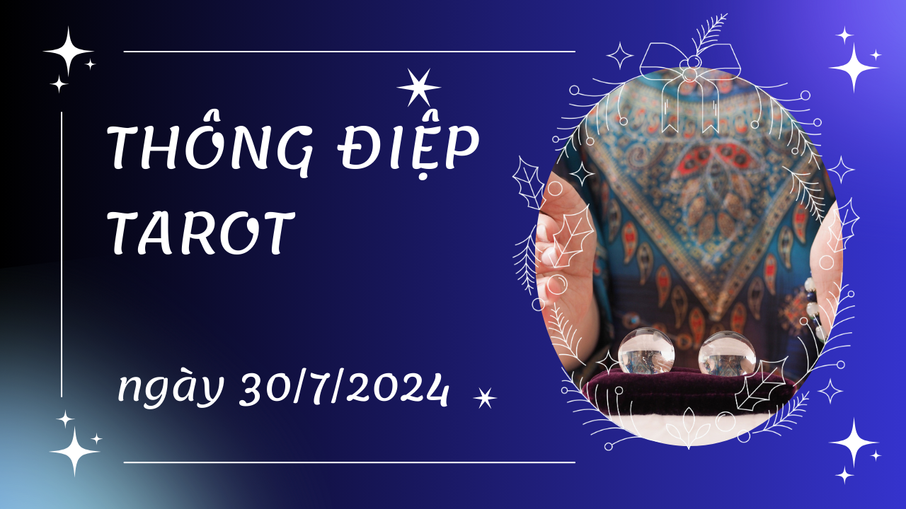 Thông điệp Tarot ngày 30/7/2024 cho 12 cung hoàng đạo: Cự Giải bốc lá Strength, Nhân Mã bốc lá The Devil 