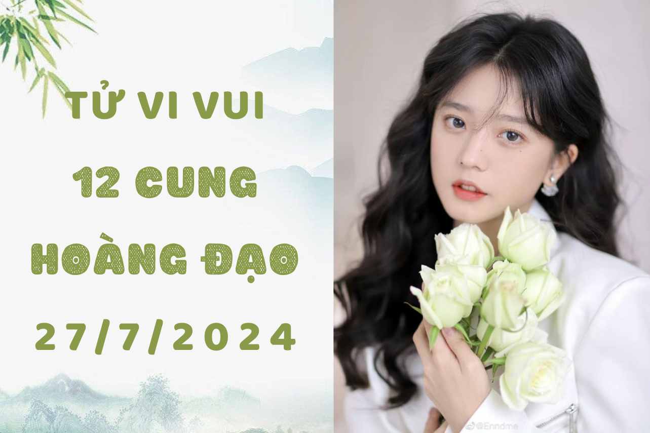 Tử vi ngày mới 12 cung hoàng đạo thứ 7 ngày 27/7: Bạch Dương vội ra quyết định, Xử Nữ bị OCD 