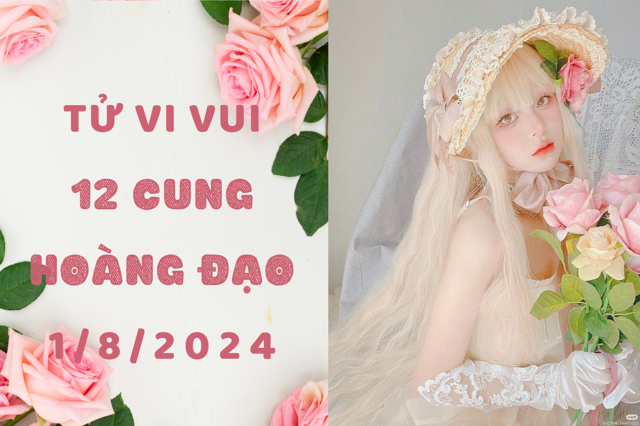 Tử vi ngày mới 12 cung hoàng đạo thứ 5 ngày 1/8: Bạch Dương múa rìu qua mắt thợ, Cự Giải rước họa vào thân 