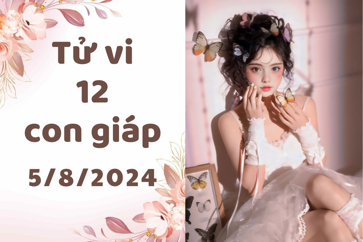 Tử vi ngày mới 12 con giáp ngày 5/8/2024: Thìn thuận lợi, Mùi thận trọng 