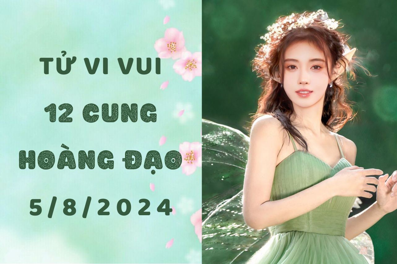 Tử vi ngày mới 12 cung hoàng đạo thứ 2 ngày 5/8: Sư Tử bớt bao đồng, Thiên Bình đừng trêu đùa người khác 