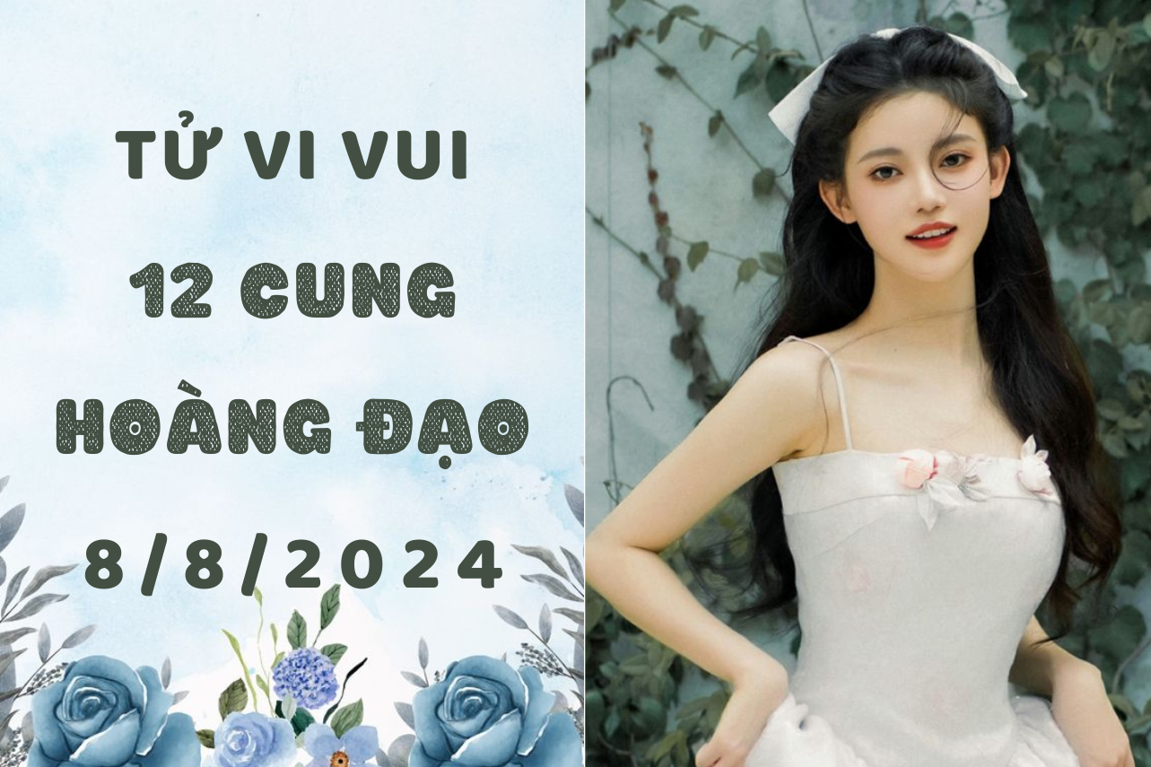 Tử vi ngày mới 12 cung hoàng đạo thứ 5 ngày 8/8: Kim Ngưu bị cảm xúc chi phối, Sư Tử lo bò trắng răng 