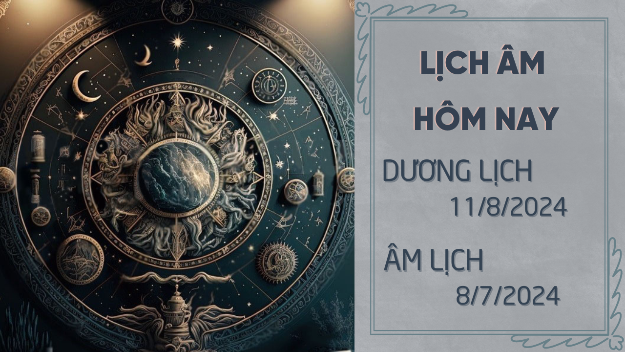 Ngày 11 tháng 8 năm 2024 là ngày tốt hay xấu? Xem ngày âm lịch 11/8/2024 