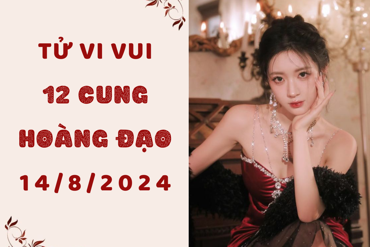 Tử vi ngày mới 12 cung hoàng đạo thứ 4 ngày 14/8: Song Tử bị bất công, Nhân Mã gặp mất mát 