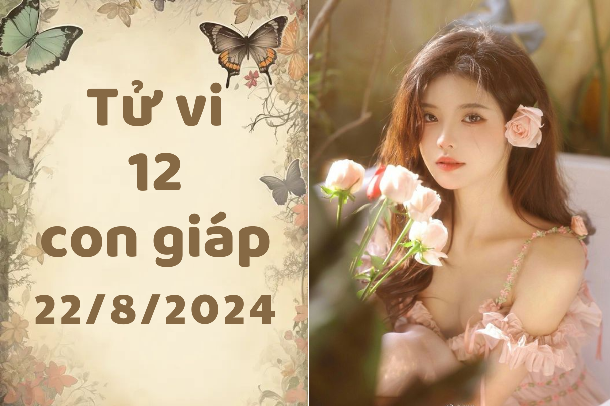 Tử vi ngày mới 12 con giáp thứ 5 ngày 22/8/2024: Dần may mắn, Ngọ trắc trở 