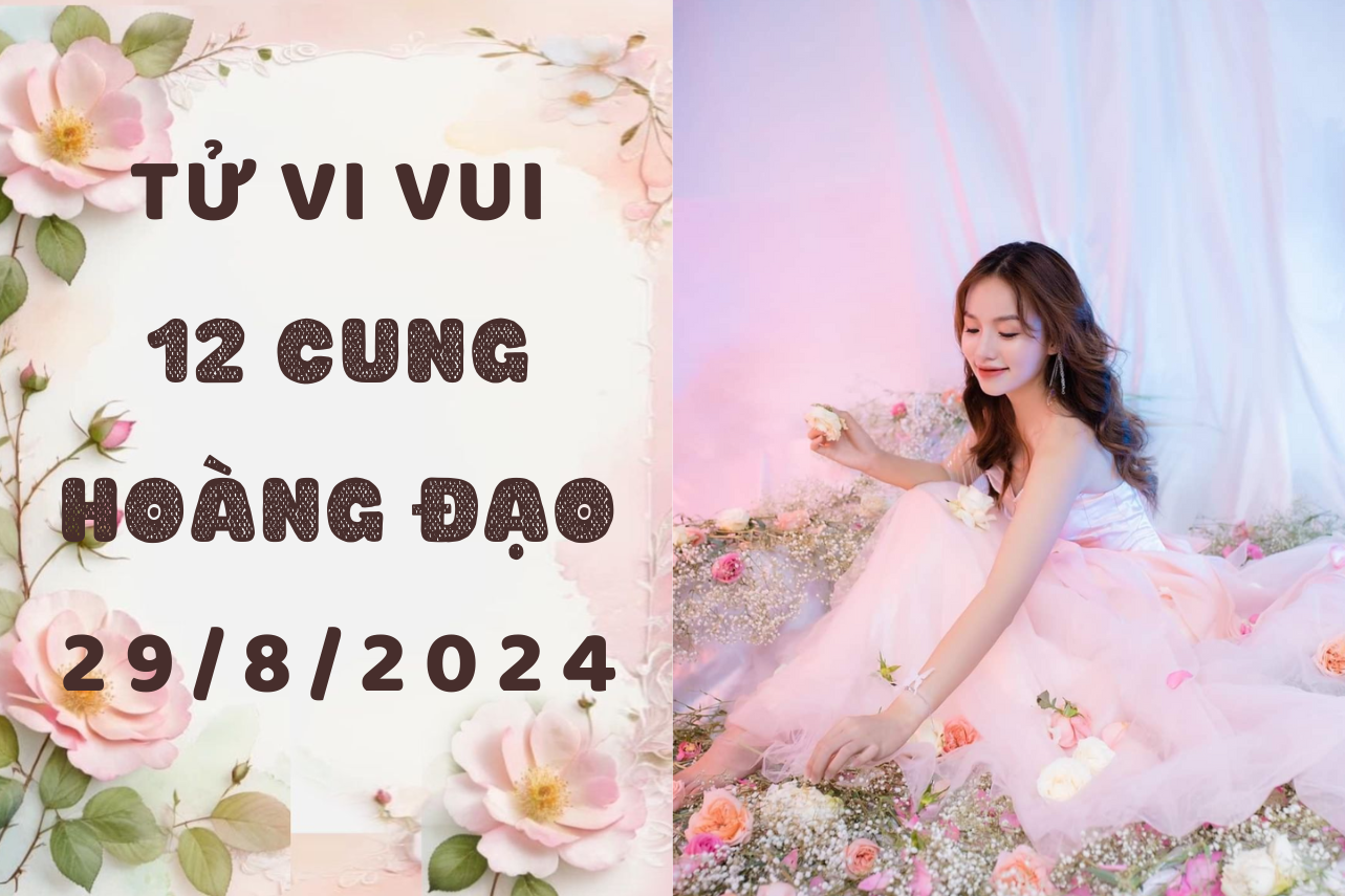 Tử vi ngày mới 12 cung hoàng đạo thứ 4 ngày 29/8: Bạch Dương kiêu ngạo, Song Ngư quá khắt khe 