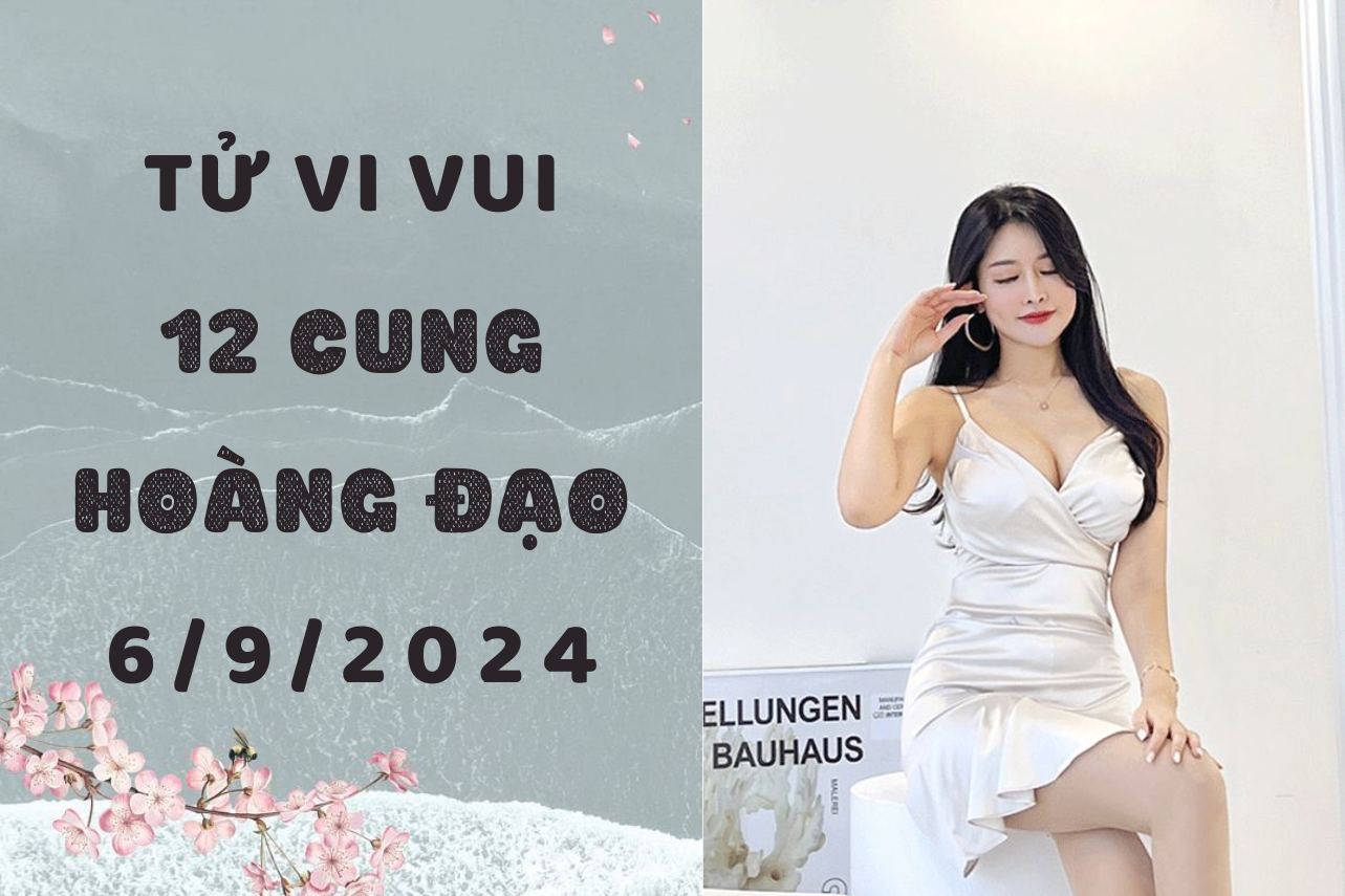 Tử vi ngày mới 12 cung hoàng đạo thứ 6 ngày 6/9: Kim Ngưu không chịu khuất phục, Thiên Bình đừng làm việc quá sức 