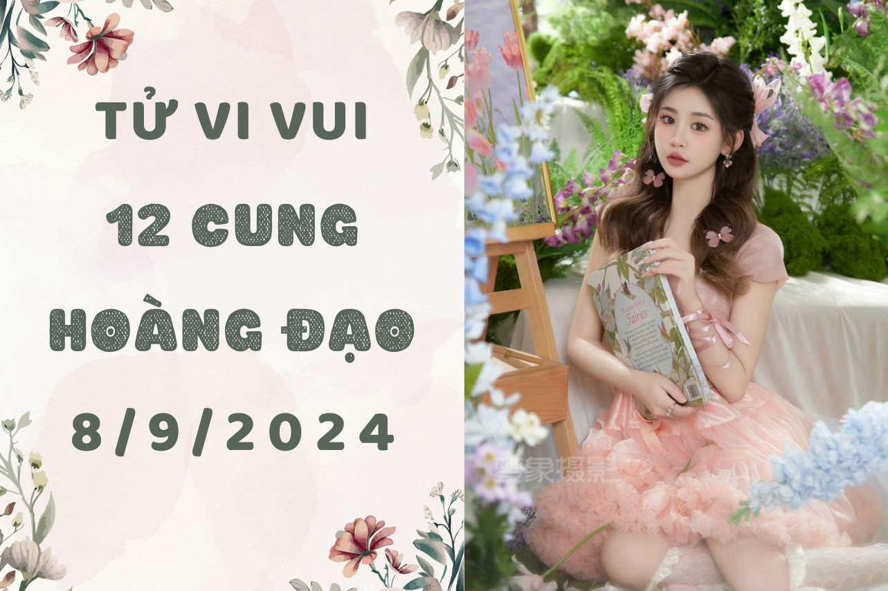 Tử vi ngày mới 12 cung hoàng đạo Chủ Nhật ngày 8/9: Bọ Cạp hướng nội, Song Ngư mơ mộng 