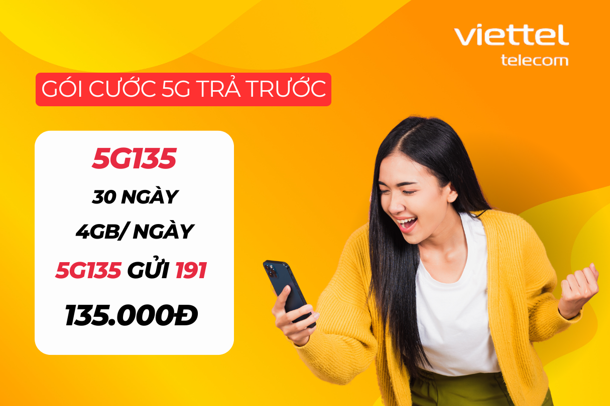 Thông tin gói cước 5G135 Viettel - Cách đăng ký gói cước 5G135 Viettel cần biết