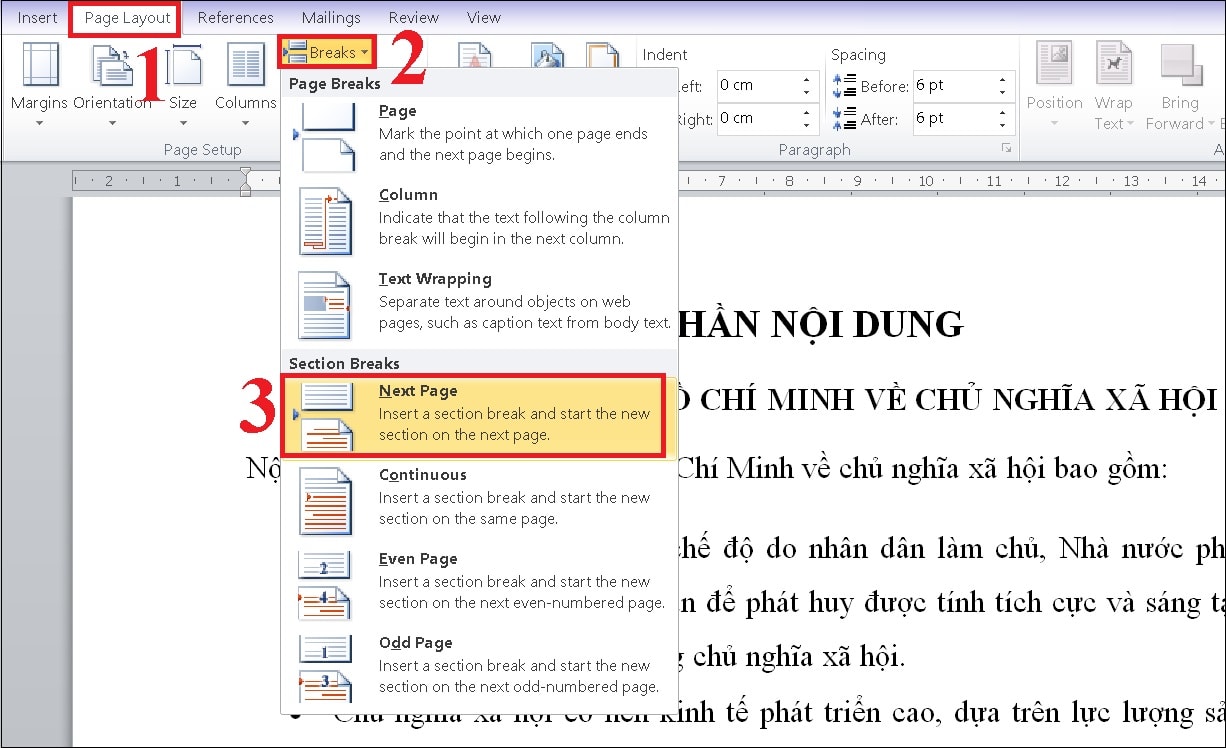 Chọn page layout >breaks> Next page để chia văn bản thành 2 phần khác nhau